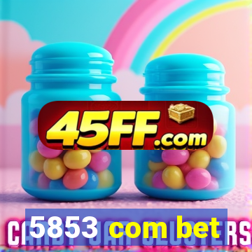 5853 com bet
